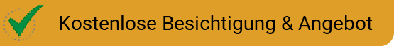 ﷯Kostenlose Besichtigung & Angebot