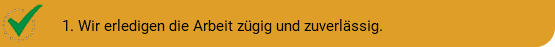 ﷯1. Wir erledigen die Arbeit zügig und zuverlässig.
